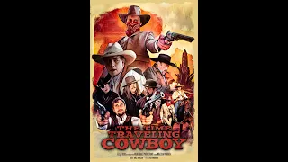 The Time-Traveling Cowboy (2023) | FULL MOVIE | Sci-Fi, Comedy, Western