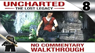 UNCHARTED THE LOST LEGACY Walkthrough - Part 8  [PS4 Pro 1080P HD]  - No Commentary - BFG