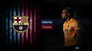 Адама Траоре Adama Traore Barcelona 2022 Skills and Goals