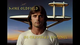 Mike Oldfield - De-Trevored Sentinel