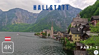 Things to do in Hallstatt | A day in Hallstatt | Walk Tour | Part 2 | Austria | 4K | UltraHD