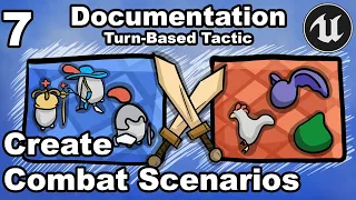 Turn-Based Tactic 7 - How To Create Combat Scenarios - Marketplace Documentation UE