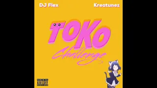 DJ Flex & Kreatunez - TOKO Challenge (Afrobeat Remix)