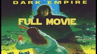 Star Wars Dark Empire Full Movie