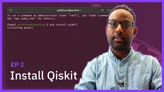 How to Install Qiskit — Programming on Quantum Computers Season 1 Ep 2