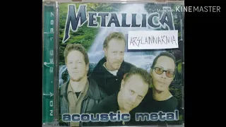 Metallica - Acoustic Metal (Full Album Audio Bootleg)