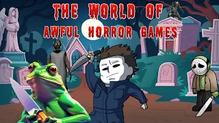 The world of awful horror games