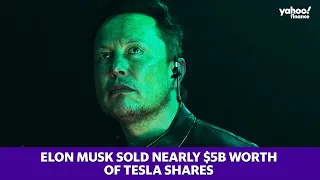 Elon Musk sells near $5B worth of Tesla shares