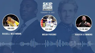 Russell Westbrook, Micah Parsons, Harden & Simmons | UNDISPUTED audio podcast (2.16.22)