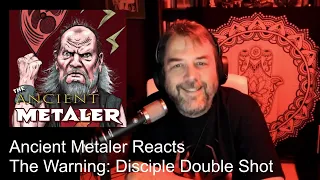 Ancient Metaler Reacts: The Warning - Disciple - Double Shot