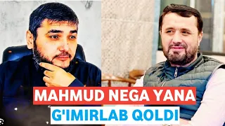 MAHMUD NEGA YANA G'IMIRLAB QOLDI? /ABROR MUXTOR ALIY