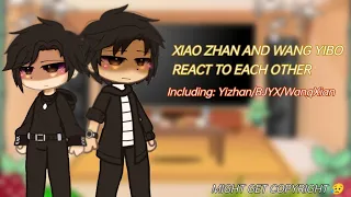 XIAO ZHAN AND WANG YIBO REACT TO EACH OTHER! || Yizhan/BJYX/WangXian || Might get copyrighted :'D||