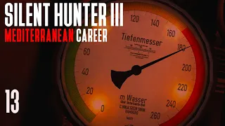 Silent Hunter 3 - Mediterranean Career || Episode 13 - An Unexpected Foe