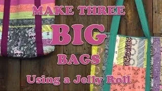 Three Big Bags From One Jelly Roll!