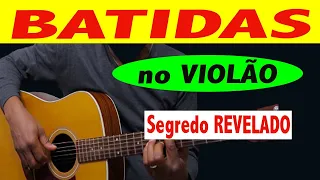 ✅GARANTIDO Como tocar qualquer BATIDA no Violão! 🫢 Pronto FALEI