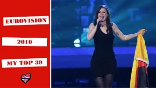 Eurovision 2010 || My top 39 (With comments)