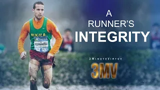 Integrity: Losing a Race Made Him Famous - Ivan Fernandez, Spanish Long-Distance Runner