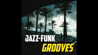 Jazz-Funk Grooves - Rare Funky & Hard Instrumental Grooves from the 1970s