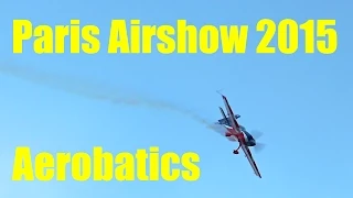 Paris Airshow 2015 aerobatics! Le Salon du Bourget