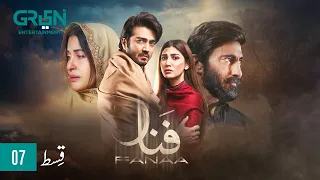 Fanaa Episode 7 | Shahzad Sheikh | Nazish Jahangir | Presented By Ensure & Dettol | Powered By Ufone