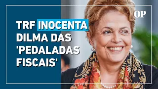 Dilma inocentada: TRF mantém decisão que isenta ex-presidente de “pedaladas fiscais”