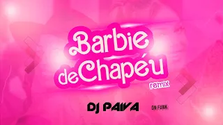 Barbie De Chapéu - Melody e Paula Guilherme (Dj Paiva Remix)