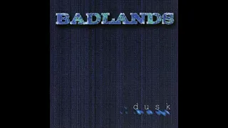 Badlands - Dusk (Full Album)