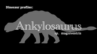 Dinosaur Profile: Ankylosaurus
