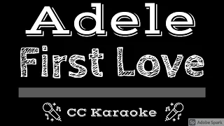 Adele   First Love CC Karaoke Instrumental Lyrics
