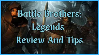 Battle Brothers: Legends Mod - Review And Tips