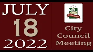 City of Fredericksburg, TX - Regular City Council Meeting - Monday, July 18, 2022