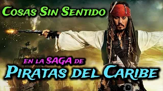 Cosas SIN SENTIDO en la saga de PIRATAS DEL CARIBE (Errores, agujeros, resumen y curiosidades)