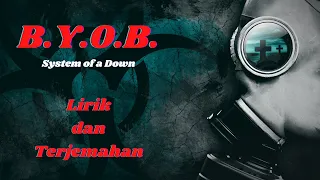 B.Y.O.B. - System of a Down - cover, lirik dan terjemahan