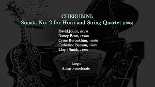 Lenape Chamber Ensemble - July 27, 2019 Gala: Cherubini Sonata No. 2 for Horn and String Quartet