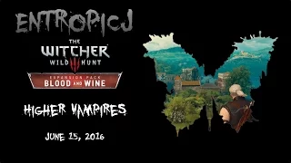 Higher Vampires [Spoilers] | The Witcher 3: Blood & Wine