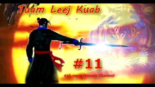 Tuam Leej Kuab Khawv Koob Tsov ( Part 11 ) 12/2/2021