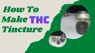 How To Make THC Tincture (Heating Method)