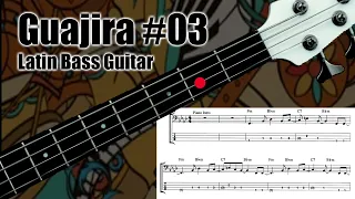 🥁 GUAJIRA Bass Guitar Example 03 | Latin American Bass TUTORIAL🎺🎹