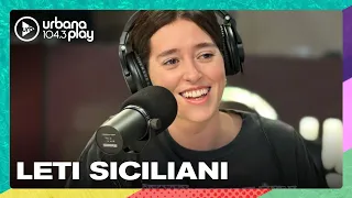 Leti Siciliani: talentos ocultos, hemorroides y monogamia #VueltaYMedia