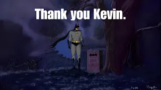 Kevin Conroy is Forever.