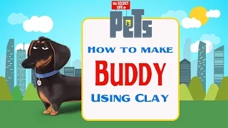 The Secret Life Of Pets - How To Make Buddy Using Clay - Kid Toys