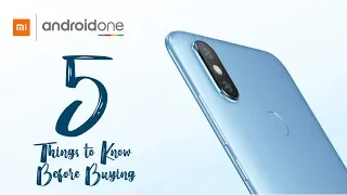 Mi A2 - 5 Things to Know Before Buying