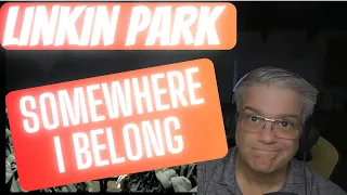 Linkin Park - Somewhere I Belong - Reaction - More and More Depth!