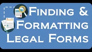 Legal Tech Institute CLE - Finding and Formatting Legal Forms