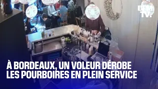 À Bordeaux, un voleur dérobe les pourboires des restaurateurs en plein service