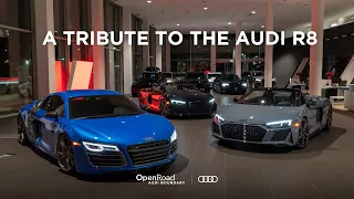 A Tribute To The Audi R8 | A Final Goodbye | OpenRoad Group