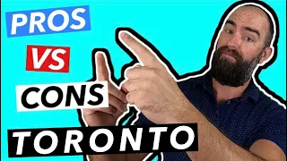 Pros and Cons of Living in Toronto Ontario