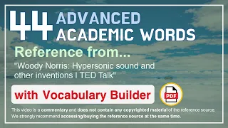 44 Advanced Academic Words Ref from "Woody Norris: Hypersonic sound and other inventions | TED Talk"