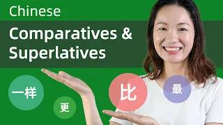 Making Comparisons in Mandarin: 比, 最, 没有, 更, 一样, 差不多 - Chinese Grammar