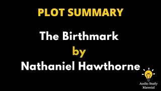Summary Of The Birthmark By Nathaniel Hawthorne - The Birthmark Nathaniel Hawthorne Full Audiobook